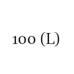 100 (L)